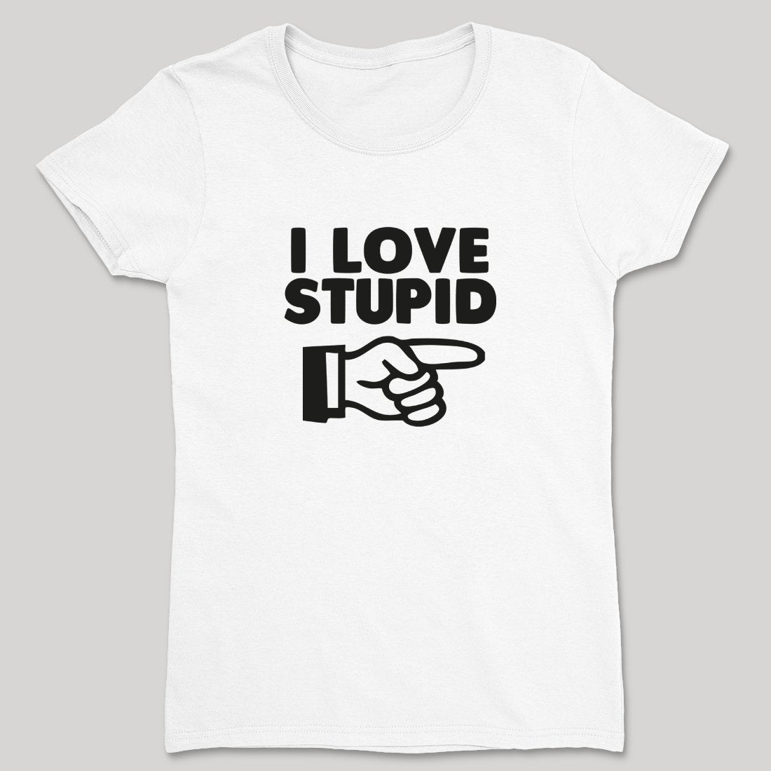 I Love Stupid