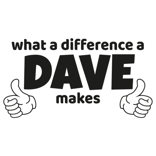 Dave Changes Everything
