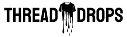 Thread Drops