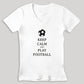 Keep Calm And Play Football