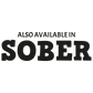 Also Available In Sober